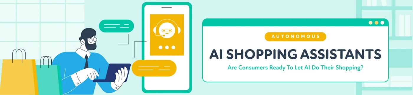 Are AI Tools Smarter Shoppers Than You? 74% of U.S. shoppers Think So