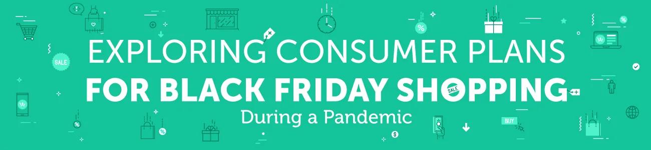 Survey & Analysis — Here's How Black Friday Is Shaping Up in 2020