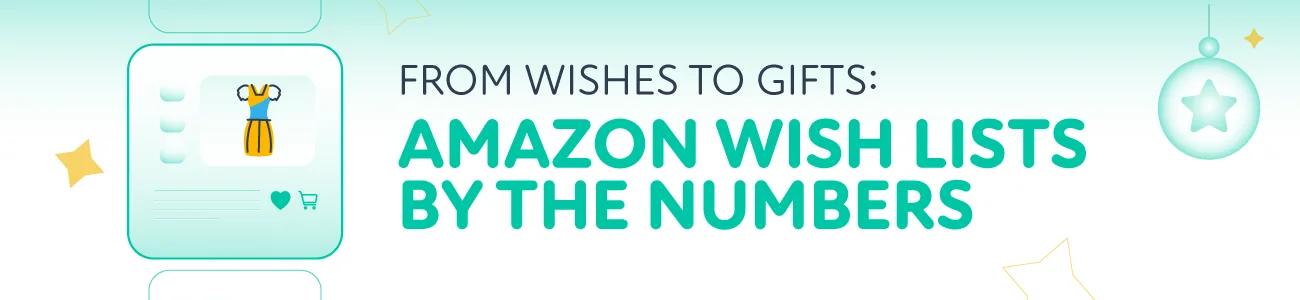 Amazon Christmas Wish List Trends — the practical version