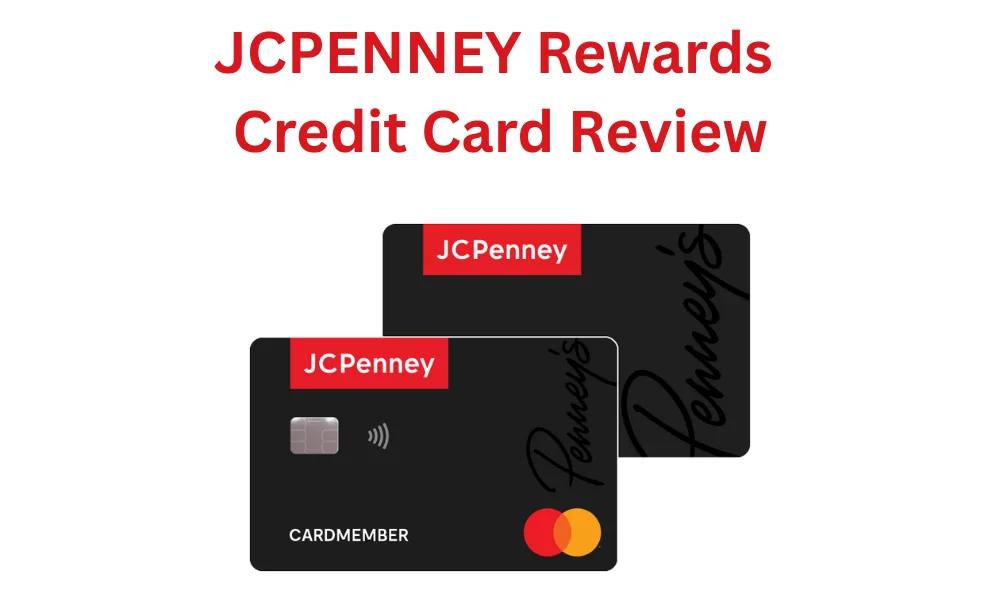 Is the JCPenney Rewards Credit Card Worth It? — the practical version