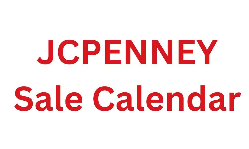 JCPenney Sale Calendar 2025 — before you pay