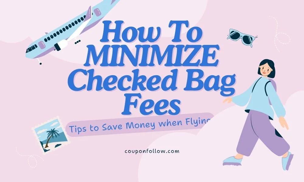 8 Major Airlines: Ways to Minimize Baggage Fees