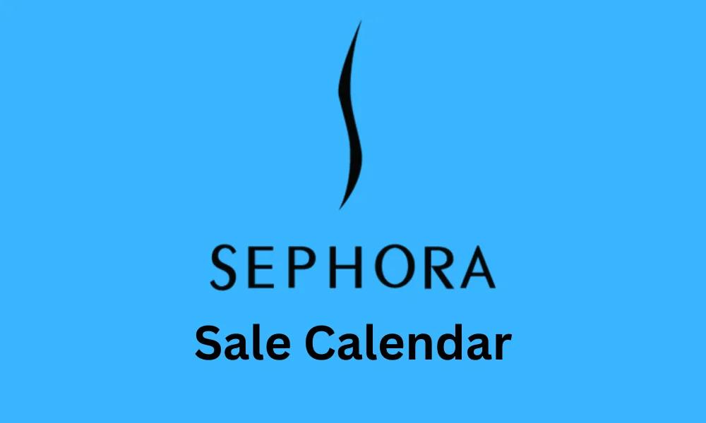 Sephora 2026 Holiday Sale Calendar — what shoppers should know