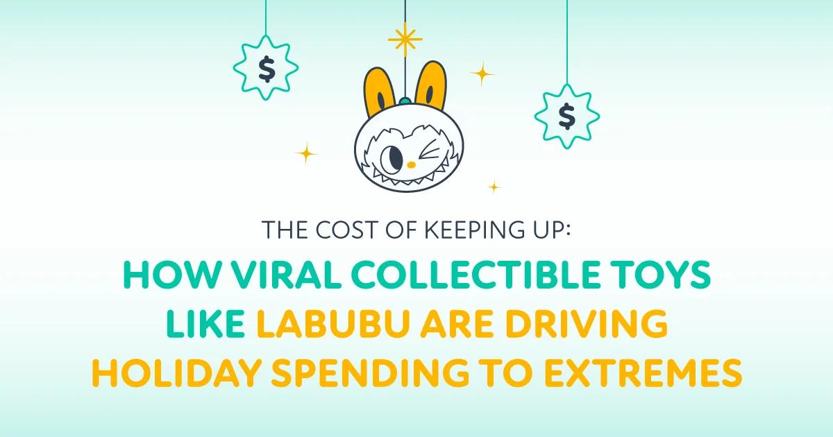 Ways to Keep Holiday Hype From Busting Your Budget — From Labubu to LEGOs